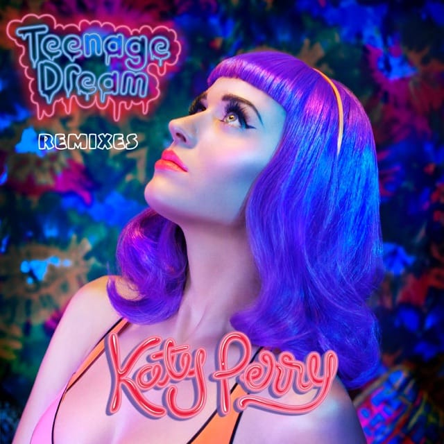 Teenage Dream (Remix) - Single