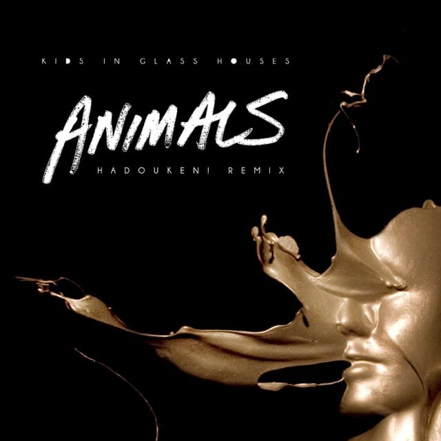 Animals (Hadouken Remix) - Single