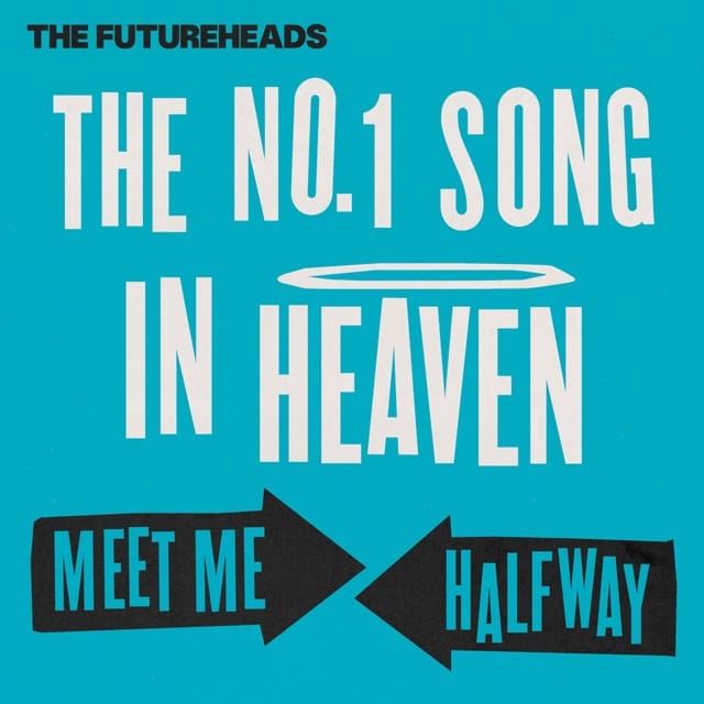 The No. 1 Song in Heaven / Meet Me Halfway - Single