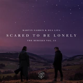 Scared to Be Lonely (Remixes, Vol. 2) - EP