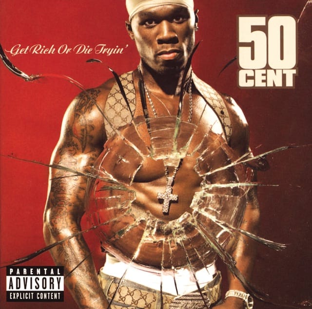 Get Rich or Die Tryin’