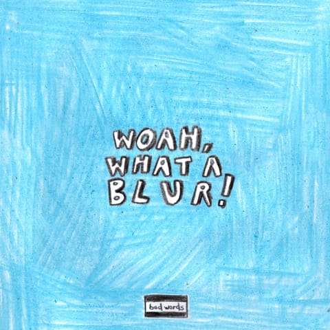 WOAH, WHAT A BLUR! - EP