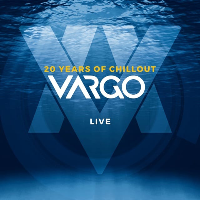 Vargo Live - 20 Years of Chillout