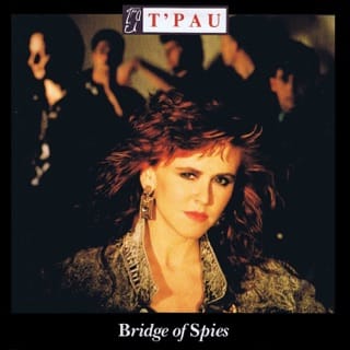 Bridge of Spies / T’Pau