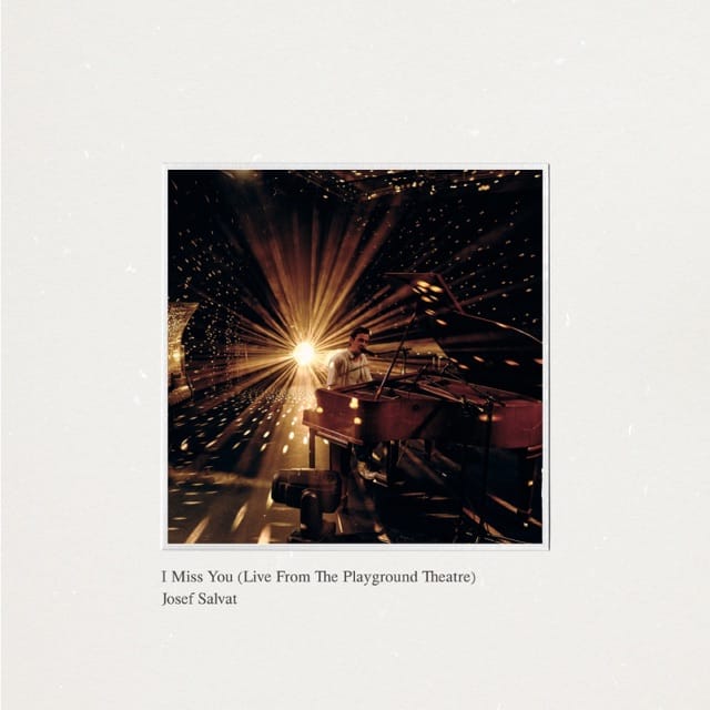 I Miss You (Live from the Playground Theatre) - Single