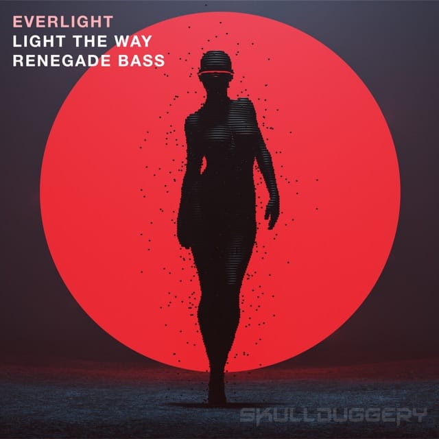 Light the Way / Renegade Bass - Single