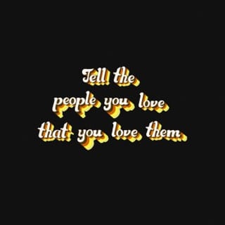 Tell the People You Love That You Love Them - EP