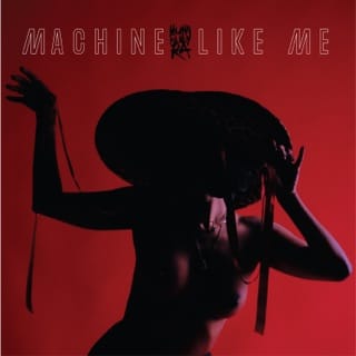 Machine Like Me - EP
