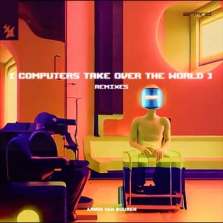 Computers Take over the World (Remixes) - EP