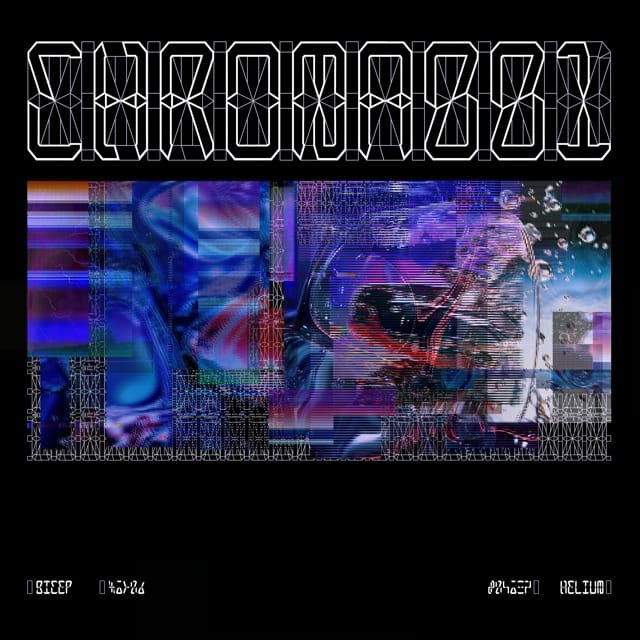 CHROMA 001 HELIUM - Single