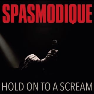 Hold On To a Scream