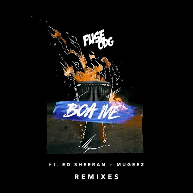 Boa Me (feat. Ed Sheeran & Mugeez) [Remixes] - Single