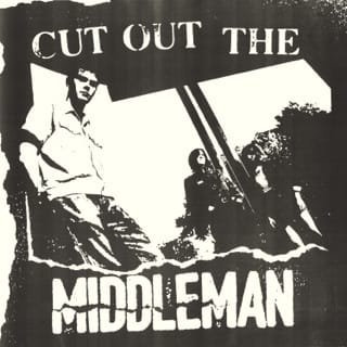 Cut Out the Middleman - EP
