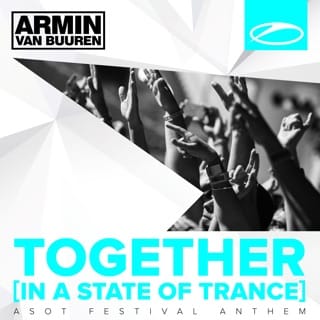 Together (In a State of Trance) [A State of Trance Festival Anthem]