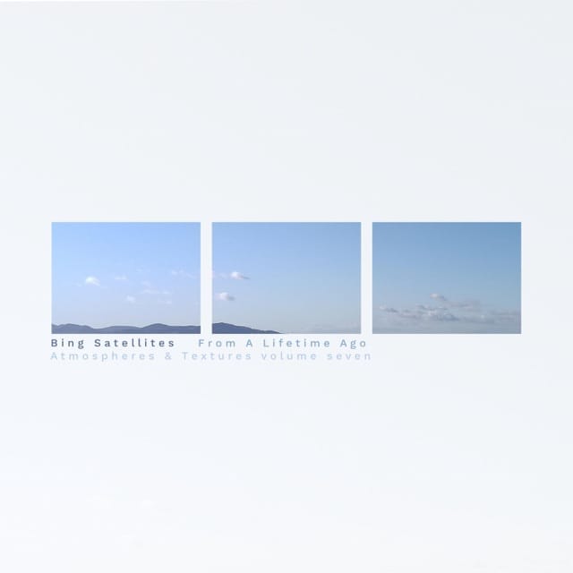 From a Lifetime Ago (Atmospheres & Textures Volume Seven)