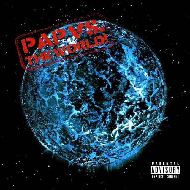 Pap Vs. The World