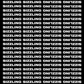 Sizzling