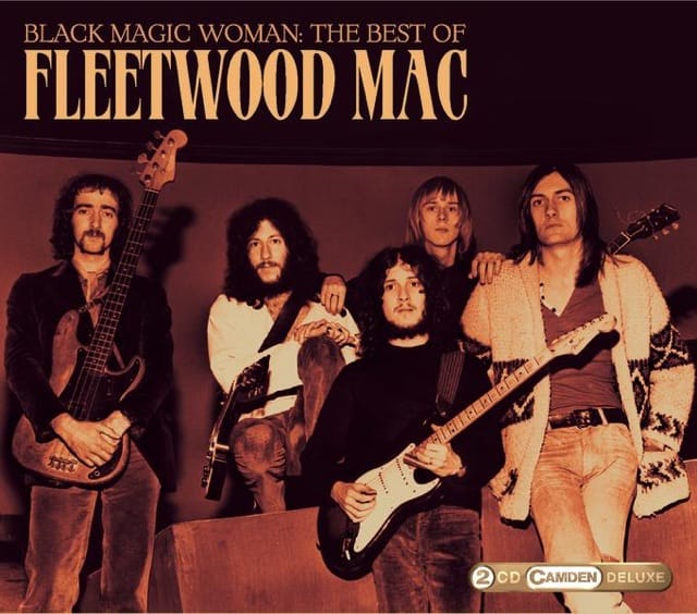 Black Magic Woman: The Best of Fleetwood Mac