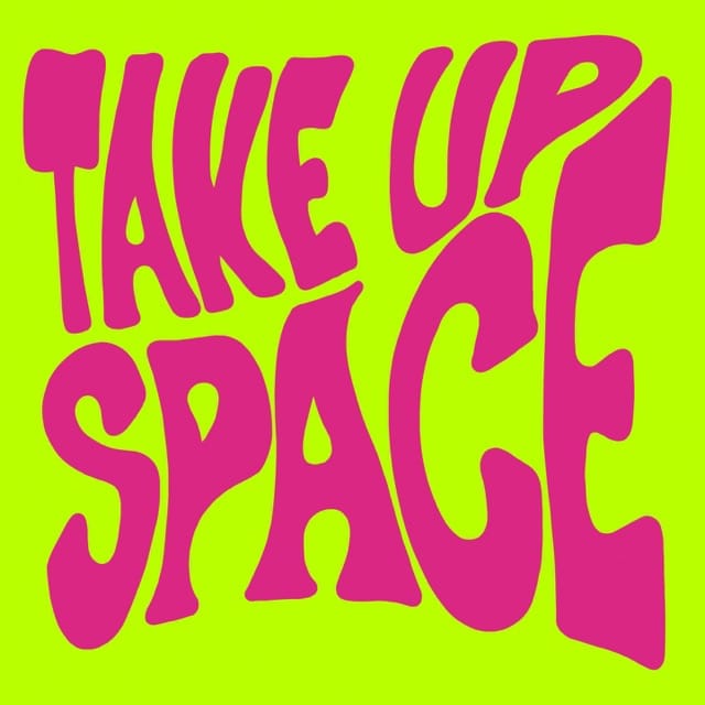 Take up Space - Single