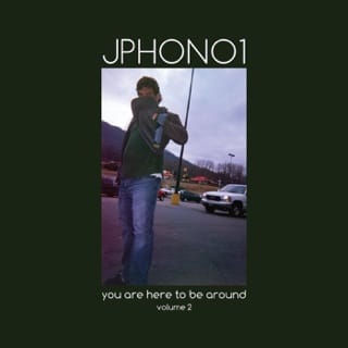 You Are Here to Be Around, Vol. 2