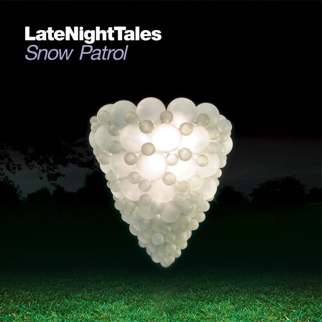 Late Night Tales: Snow Patrol (DJ Mix)