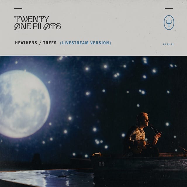 Heathens / Trees (Livestream Version) - Single