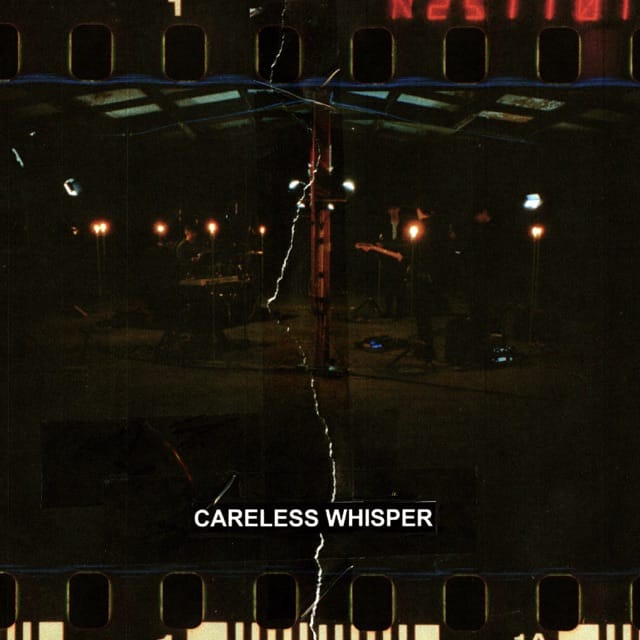 Careless Whisper - Single