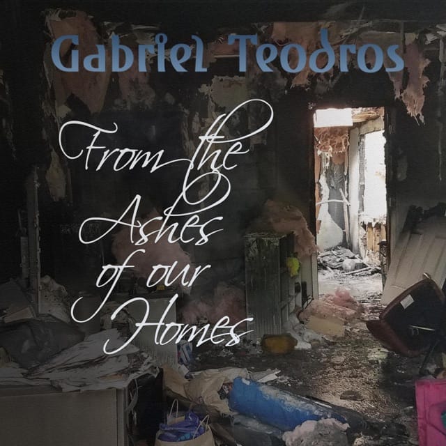From the Ashes of Our Homes