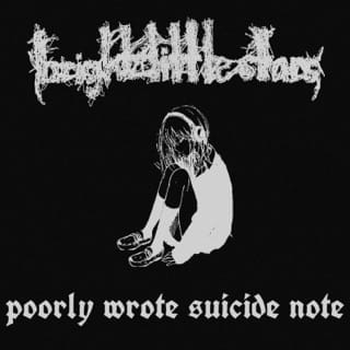 Bright Little Stars x Poorly Wrote Suicide Note - Single