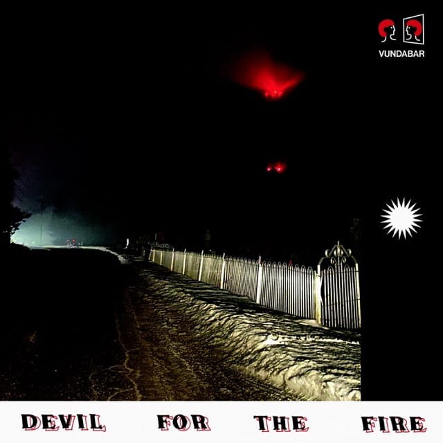 Devil for the Fire