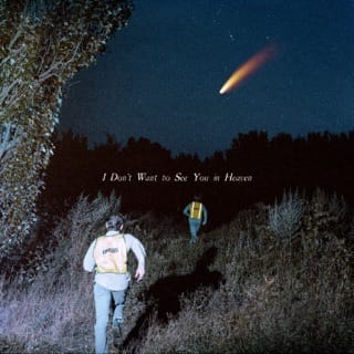 I Don’t Want to See You in Heaven