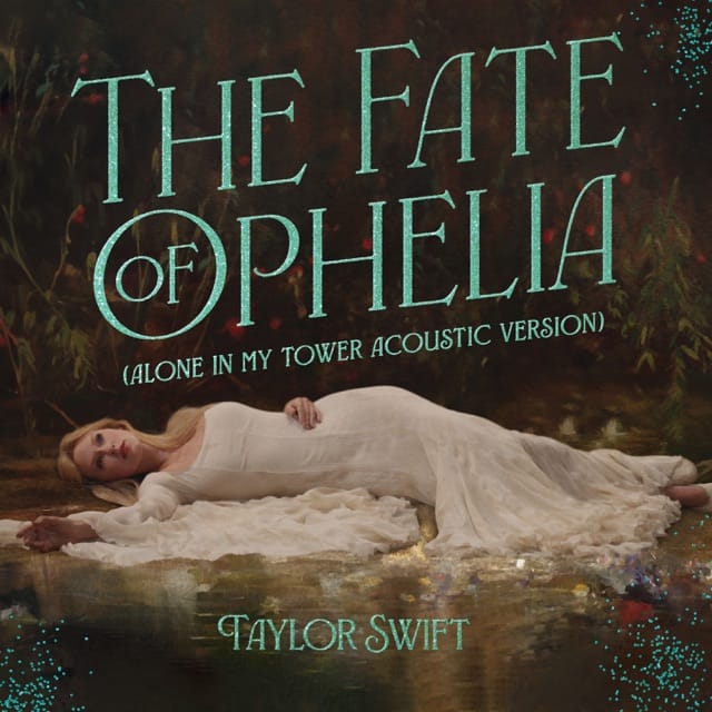 The Fate of Ophelia (Alone In My Tower Acoustic Version) - Single