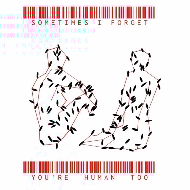 Sometimes I Forget You're Human Too - EP