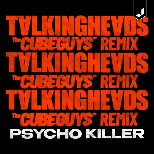 Psycho Killer (The Cube Guys Remix) - Single