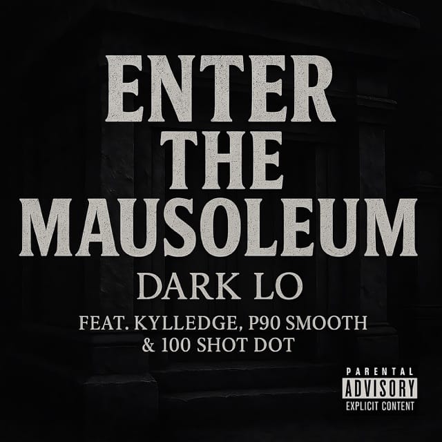Enter the Mausoleum (feat. Kylledge, P90 Smooth & 100 Shot Dot) - Single