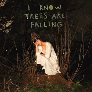 i know trees are falling - EP