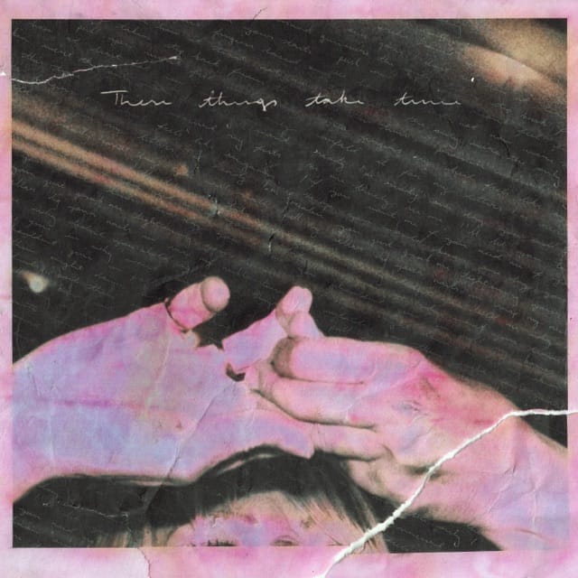 These Things Take Time - EP
