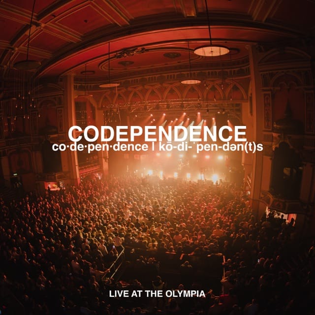 Codependence - Live at The Olympia - Single
