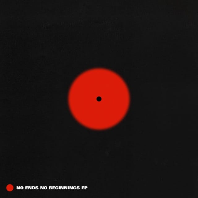 No Ends No Beginnings EP