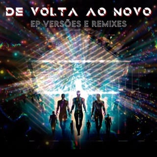 De Volta Ao Novo Versões & Remixes - EP