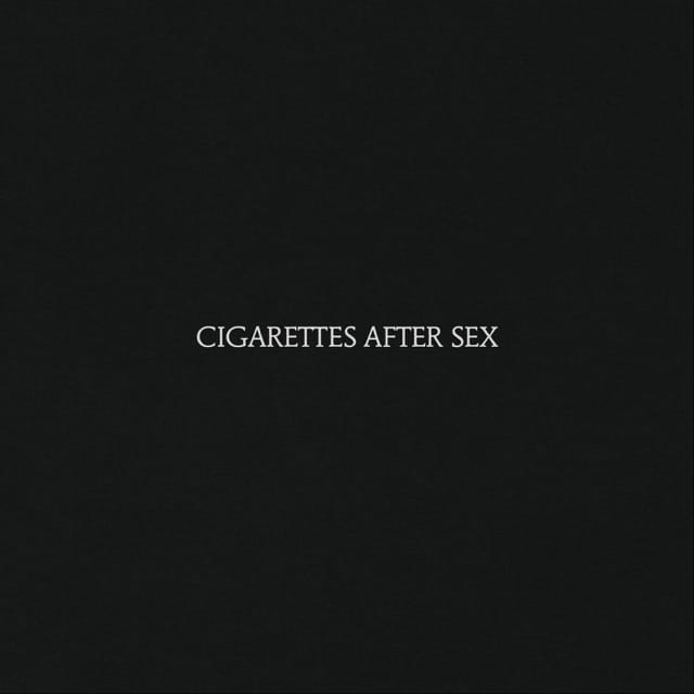 Cigarettes After Sex