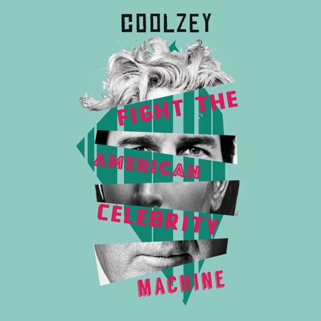 Fight the American Celebrity Machine