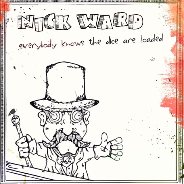 Everybody Knows The Dice Are Loaded