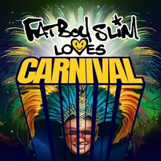 Fatboy Slim Loves Carnival - EP