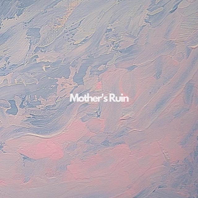 Mother's Ruin - EP