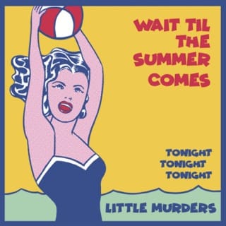 Wait Til the Summer Comes - Single