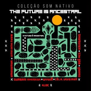 THE FUTURE IS ANCESTRAL