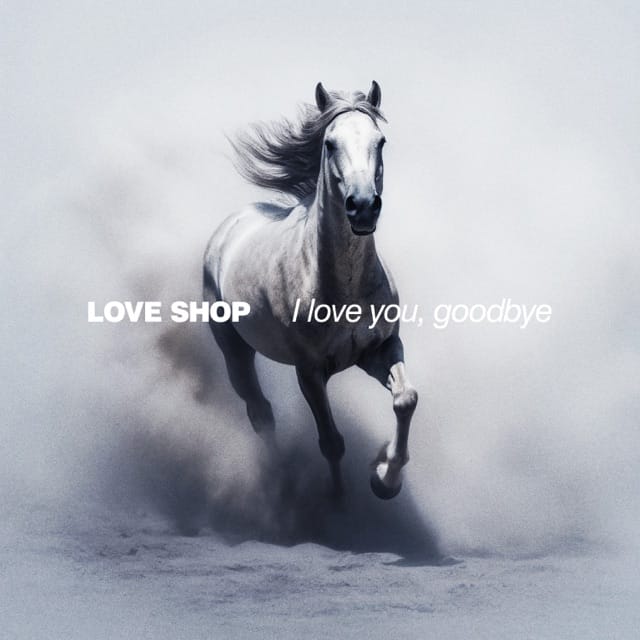 I Love You, Goodbye