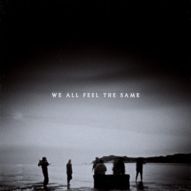 We All Feel The Same - EP