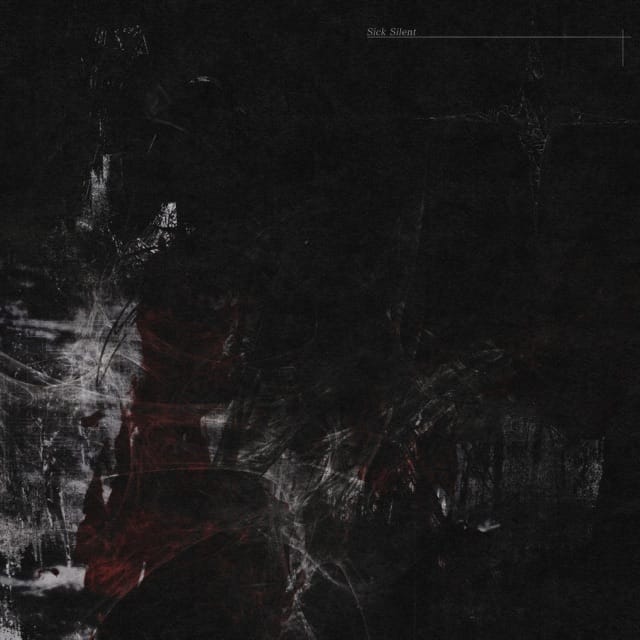 sick silent - Single